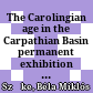 The Carolingian age in the Carpathian Basin : permanent exhibition of the Hungarian National Museum