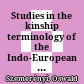 Studies in the kinship terminology of the Indo-European languages, with special references to Indian, Iranian, Greek and Latin