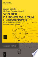 Von der Dämonologie zum Unbewussten : : Die Transformation der Anthropologie um 1800 /
