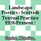 Landscape Poetics : : Scottish Textual Practice 1928-Present /