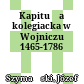 Kapituła kolegiacka w Wojniczu : 1465-1786