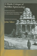 A Hindu critique of Buddhist epistemology : Kumārila on perception : the "Determination of perception" chapter of Kumārila Bhaṭṭa's "Slokavārttika"