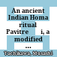 An ancient Indian Homa ritual : Pavitreṣṭi, a modified form of Darśapūrṇamāsa