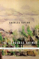 The Language Animal : : The Full Shape of the Human Linguistic Capacity /