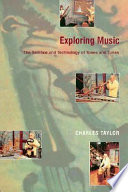 Exploring music : the science and technology of tones and tunes