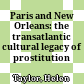 Paris and New Orleans: the transatlantic cultural legacy of prostitution