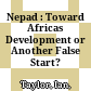 Nepad : : Toward Africas Development or Another False Start? /