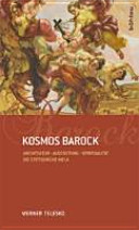 Kosmos Barock : Architektur - Ausstattung - Spiritualität : die Stiftskirche Melk