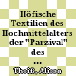 Höfische Textilien des Hochmittelalters : der "Parzival" des Wolfram von Eschenbach
