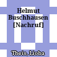 Helmut Buschhausen : [Nachruf]