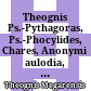Theognis : Ps.-Pythagoras, Ps.-Phocylides, Chares, Anonymi aulodia, fragmentum teliambicum ; indicibus ad Theognidem adiectis
