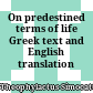 On predestined terms of life : Greek text and English translation