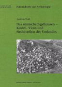 Das römische Jagsthausen : Kastell, Vicus und Siedelstellen des Umlandes