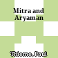 Mitra and Aryaman