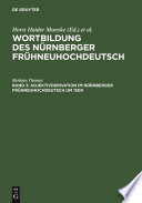 Wortbildung des Nürnberger Frühneuhochdeutsch.
