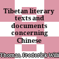 Tibetan literary texts and documents concerning Chinese Turkestan