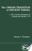 The origin tradition of ancient Israel.