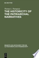 The Historicity of the Patriarchal Narratives : : The Quest for the Historical Abraham /