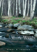 The Maine woods : a fully annotated edition /