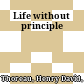 Life without principle