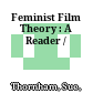 Feminist Film Theory : : A Reader /