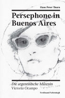 Persephone in Buenos Aires : die argentinische Mäzenin Victoria Ocampo