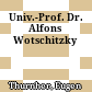 Univ.-Prof. Dr. Alfons Wotschitzky