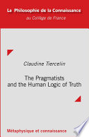 The pragmatists and the human logic of truth /