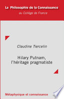Hilary Putnam : : l'héritage pragmatiste /