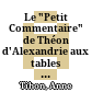 Le "Petit Commentaire" de Théon d'Alexandrie aux tables faciles de Ptolémée : (histoire du texte, édition critique, traduction)