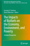 The impacts of biofuels on the economy, environment, and poverty : : a global perspective /