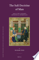 The Sufi doctrine of man : : Sadr al-Din al-Qunawi's metaphysical anthropology /