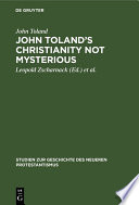 John Toland’s Christianity not mysterious : : (Christentum ohne Geheimnis) 1696 /