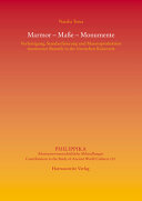 Marmor - Maße - Monumente : Vorfertigung, Standardisierung und Massenproduktion marmorner Bauteile in der römischen Kaiserzeit