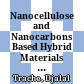 Nanocellulose and Nanocarbons Based Hybrid Materials : Synthesis, Characterization and Applications