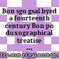 Bon sgo gsal byed : a fourteenth century Bon po doxographical treatise = (Clarification of the gates of Bon)