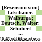 [Rezension von:] Litschauer, Walburga ; Deutsch, Walter: Schubert und das Tanzvergnügen, Wien, Holzhausen, 1997