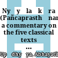 Nyāyālaṅkāra (Pañcaprasthānanyāyamahātarkaviṣamapadavyākhyā) : a commentary on the five classical texts of the Nyaya philosophy