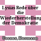 Lysias Rede über die Wiederherstellung der Demokratie
