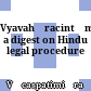 Vyavahāracintāmaṇi : a digest on Hindu legal procedure