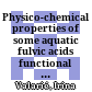 Physico-chemical properties of some aquatic fulvic acids : functional groups and stability