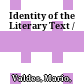 Identity of the Literary Text /