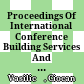 Proceedings Of International Conference Building Services And Energy Efficiency : : Modernizing and increasing performance of Building Services /