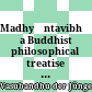 Madhyāntavibhāga-bhāṣya : a Buddhist philosophical treatise edited for the first time from a Sanskrit manuscript
