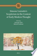 Simone Luzzatto's Scepticism in the Context of Early Modern Thought.