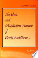 The ideas and meditative practices of early Buddhism