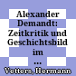 Alexander Demandt: Zeitkritik und Geschichtsbild im Werk Ammians : Bonn, Habelt. 1965. 154 S. 8° (Habelt Disertationsdrucke, Reihe: Alte Geschichte, 5.)