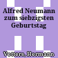 Alfred Neumann zum siebzigsten Geburtstag