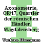 Axonometrie, OR/17, Quartier der römischen Händler, Magdalensberg