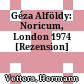 Géza Alföldy: Noricum, London 1974 : [Rezension]